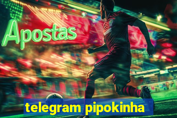 telegram pipokinha